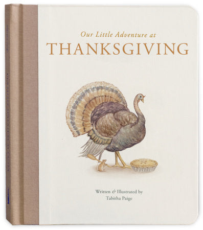 Our Little Adventure at Thanksgiving Board Book by Tabitha Paige MS CCC-SLP