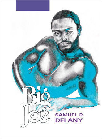 Big Joe Paperback by Samuel R. Delany; illustrated by Drake Carr and Sabrina Bockler