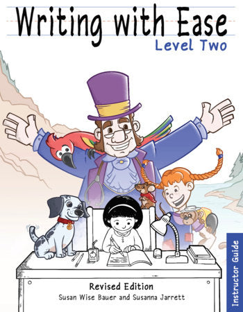 Writing with Ease Level 2, Revised Instructor Paperback by Susan Wise Bauer
