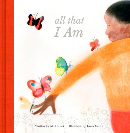 All That I Am Hardcover by Clark, M. H.