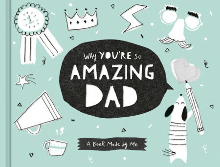 Why You're So Amazing Dad Hardcover by Compendium