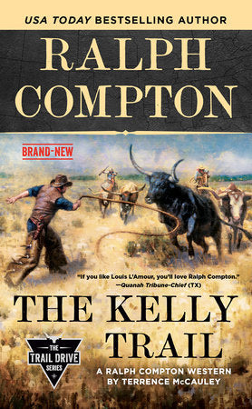 Ralph Compton The Kelly Trail Paperback by Terrence McCauley