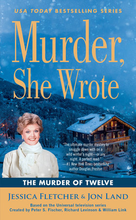 Murder, She Wrote: The Murder of Twelve Paperback by Jessica Fletcher and Jon Land
