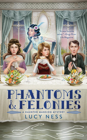 Phantoms and Felonies Paperback by Lucy Ness