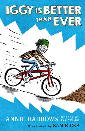 Iggy Is Better Than Ever DG by Annie Barrows; illustrated by Sam Ricks