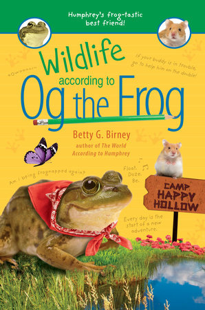Wildlife According to Og the Frog DG by Betty G. Birney