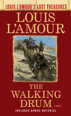 The Walking Drum (Louis L'Amour's Lost Treasures) MM by Louis L'Amour