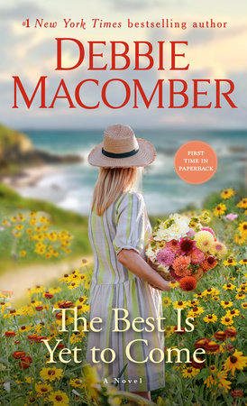 The Best Is Yet to Come Paperback by Debbie Macomber