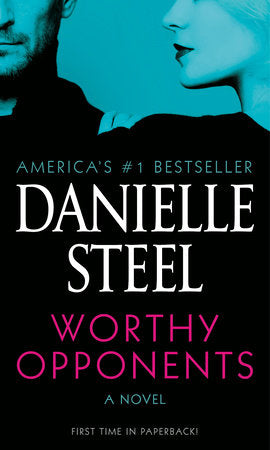 Worthy Opponents Paperback by Danielle Steel