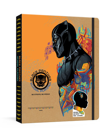 Black Panther School Planner: Be Strong, Be Proud Merchandise by Marvel