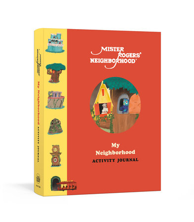Mister Rogers' Neighborhood: My Neighborhood Activity Journal Merchandise by Fred Rogers Productions