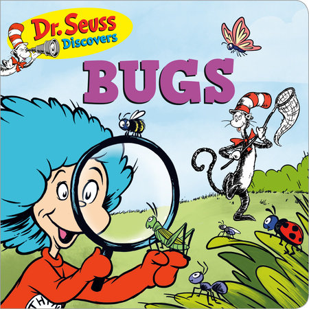 Dr. Seuss Discovers: Bugs Board Book by Dr. Seuss