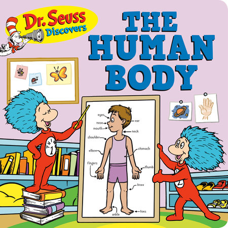 Dr. Seuss Discovers: The Human Body Board Book by Dr. Seuss