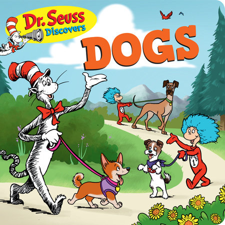 Dr. Seuss Discovers: Dogs Board Book by Dr. Seuss