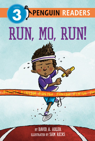 Run, Mo, Run! TR by David A. Adler; Illustrated by Sam Ricks