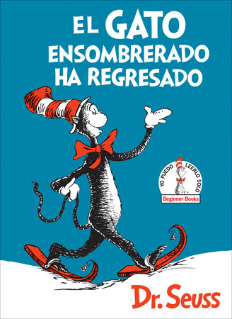 El Gato ensombrerado ha regresado  (The Cat in the Hat Comes Back Spanish Edition) Hardcover by Dr. Seuss
