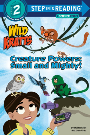 Creature Powers: Small and Mighty! (Wild Kratts) Paperback by Martin Kratt and Chris Kratt