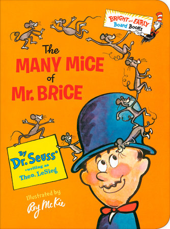 The Many Mice of Mr. Brice Board Book by Dr. Seuss; illustrated by Roy McKie