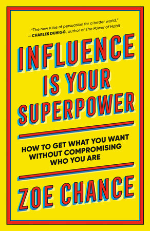 Influence Is Your Superpower Paperback by Zoe Chance