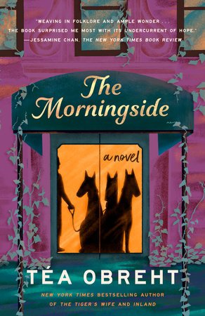 The Morningside Paperback by Téa Obreht