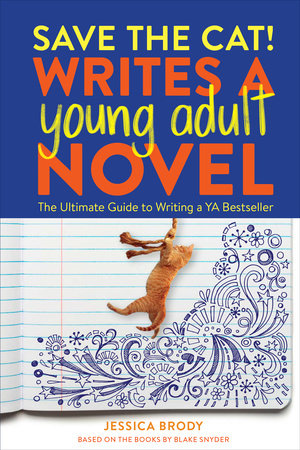 Save the Cat! Writes a Young Adult Novel Paperback by Jessica Brody