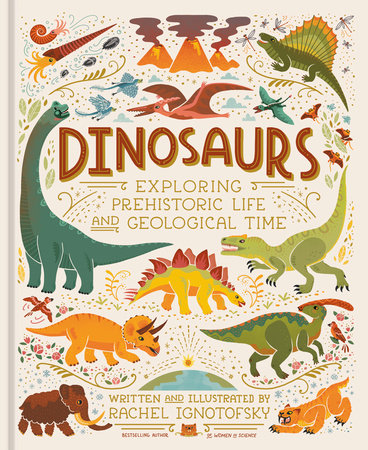 Dinosaurs Hardcover by Rachel Ignotofsky