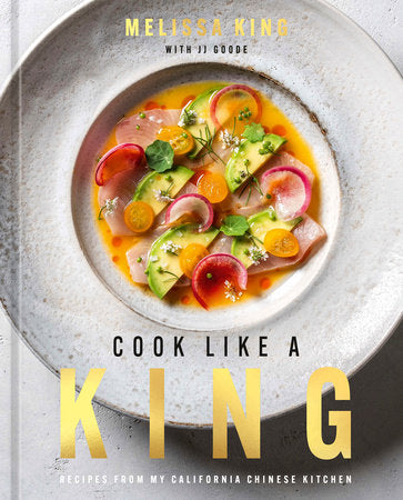 Cook Like a King Hardcover by Melissa King with JJ Goode