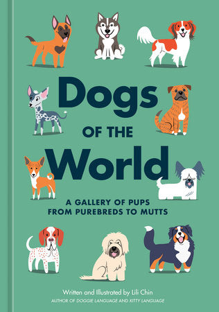 Dogs of the World Hardcover by Lili Chin