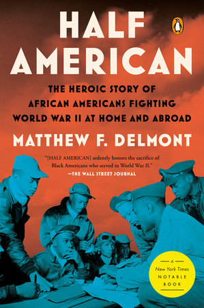 Half American Paperback by Matthew F. Delmont
