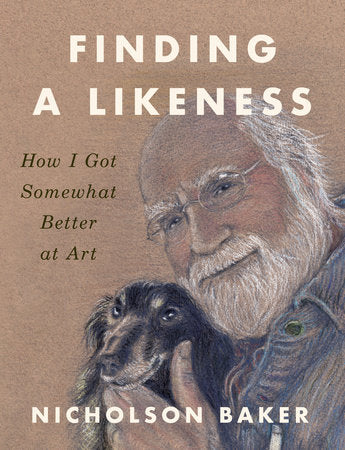 Finding a Likeness Paperback by Nicholson Baker