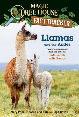 Llamas and the Andes DG by Mary Pope Osborne and Natalie Pope Boyce; illustrated by Isidre Mones