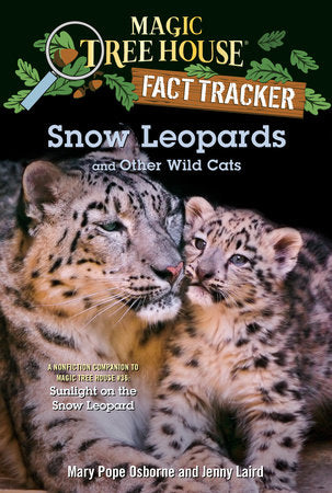 Snow Leopards and Other Wild Cats DG by Mary Pope Osborne and Jenny Laird; illustrated by Isidre Mones