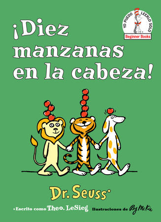 ¡Diez manzanas en la cabeza! (Ten Apples Up on Top! Spanish Edition) Hardcover by Dr. Seuss writing as Theo. LeSieg; illustrated by Roy McKie