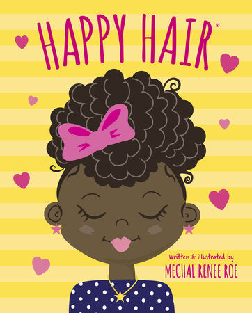 Happy Hair Hardcover by Written and illustrated by Mechal Renee Roe