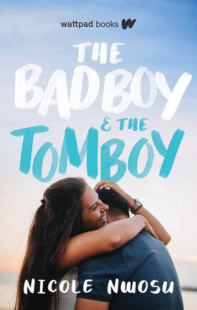 The Bad Boy and the Tomboy Paperback by Nicole Nwosu