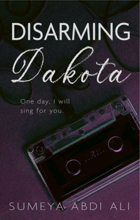 Disarming Dakota Paperback by Sumeya Abdi Ali
