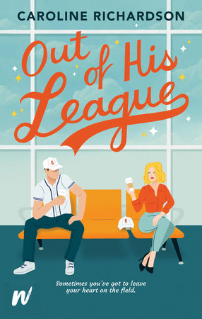 Out of His League Paperback by Caroline Richardson