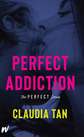 Perfect Addiction Paperback by Claudia Tan