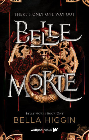 Belle Morte Paperback by Bella Higgin