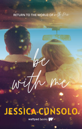 Be With Me Paperback by Jessica Cunsolo