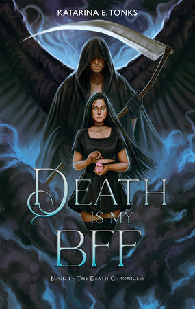 Death is My BFF Paperback by Katarina E. Tonks