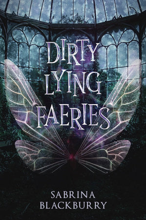 Dirty Lying Faeries Paperback by Sabrina Blackburry