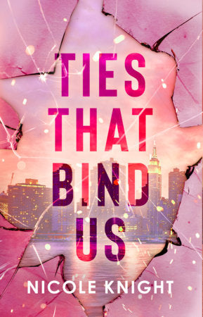 Ties that Bind Us Paperback by Nicole Knight