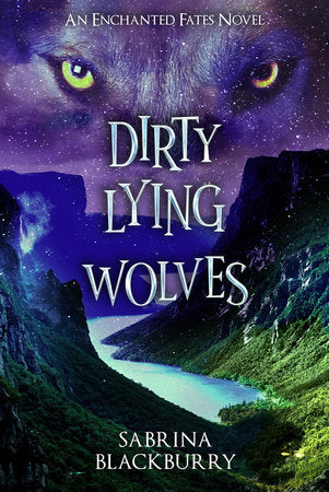 Dirty Lying Wolves Paperback by Sabrina Blackburry
