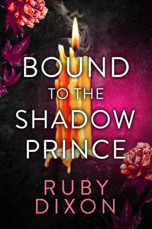 Bound to the Shadow Prince Paperback by Ruby Dixon