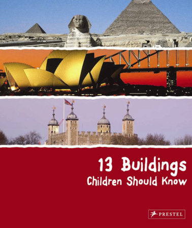 13 Buildings Children Should Know HC by Annette Roeder