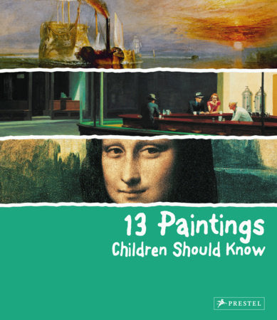 13 Paintings Children Should Know HC by Angela Wenzel