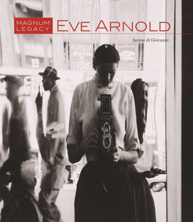 Eve Arnold Hardcover by Janine Di Giovanni