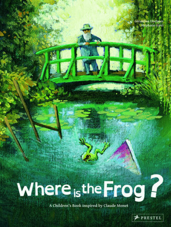 Where is the Frog? Hardcover by Text by Géraldine Elschner