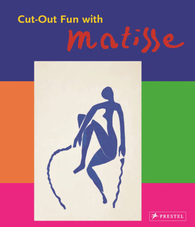 Cut-Out Fun with Matisse Paperback by Nina Hollein